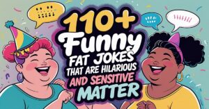 110+ Funny Fat Jokes that are Hilarious and Sensitive Matter