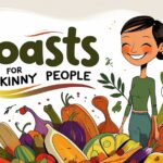 Roasts For Skinny People
