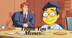 90+ Thank You Memes Perfect to Use in Every Situation