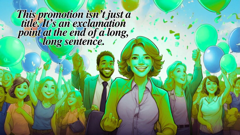 Congratulations on your promotion