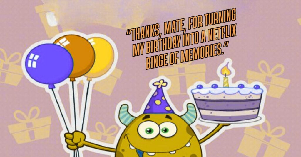 Funny Birthday Thank You Response