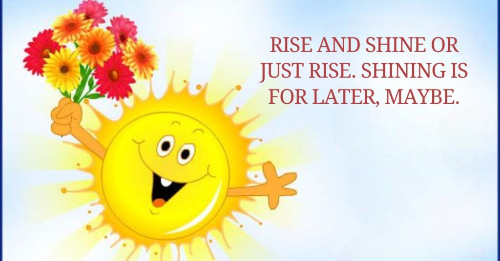 Funny Good Morning Quotes