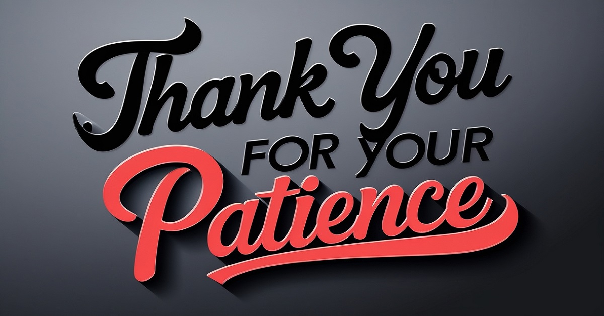 150+ Ways to Say Thank You for Your Patience, Sincerely
