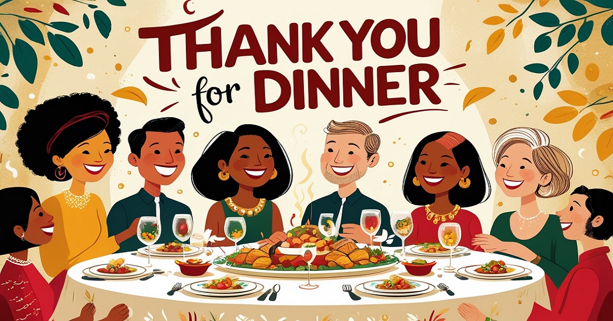 50+ Lovely Thank You for Dinner Quotes You Must Say