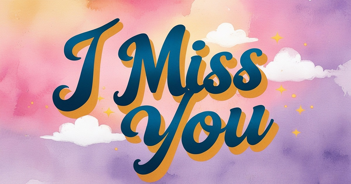 50+ Thoughtfully Creative Ways to How to Respond to I Miss You