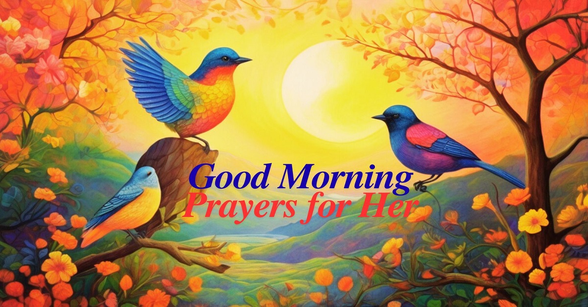 60+ Good Morning Prayers for Her Powerful Blessings & Wishes