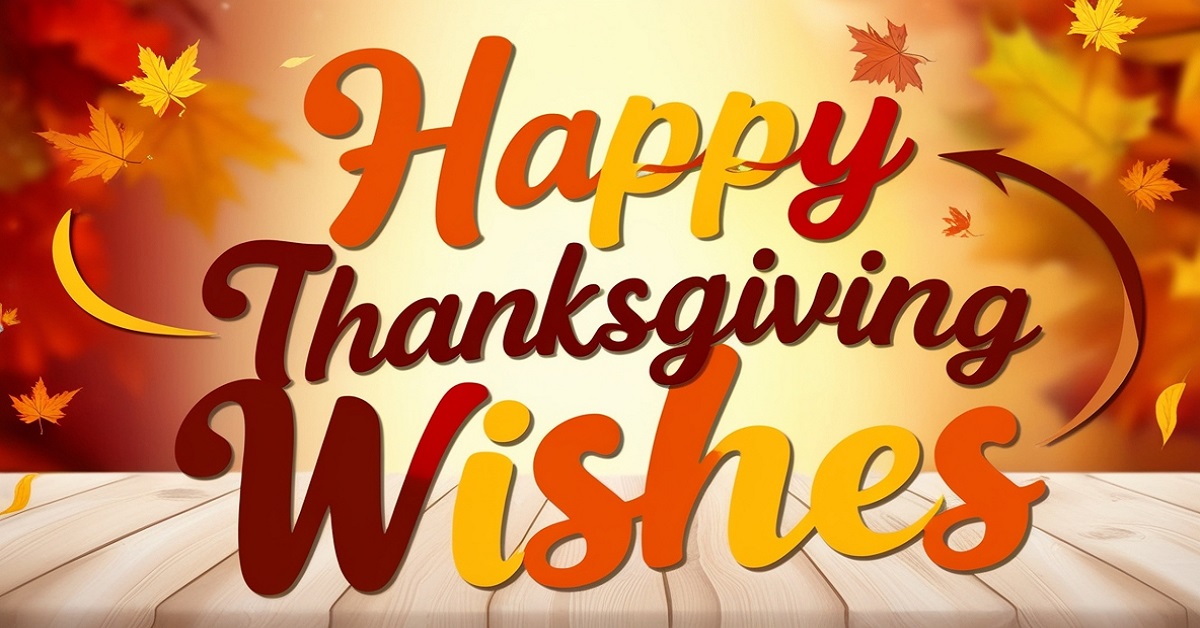 60+ Happy Thanksgiving Wishes To Appreciate Your Loved Ones