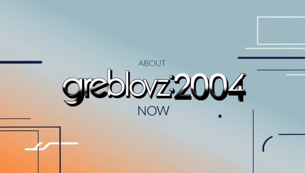 About Greblovz2004