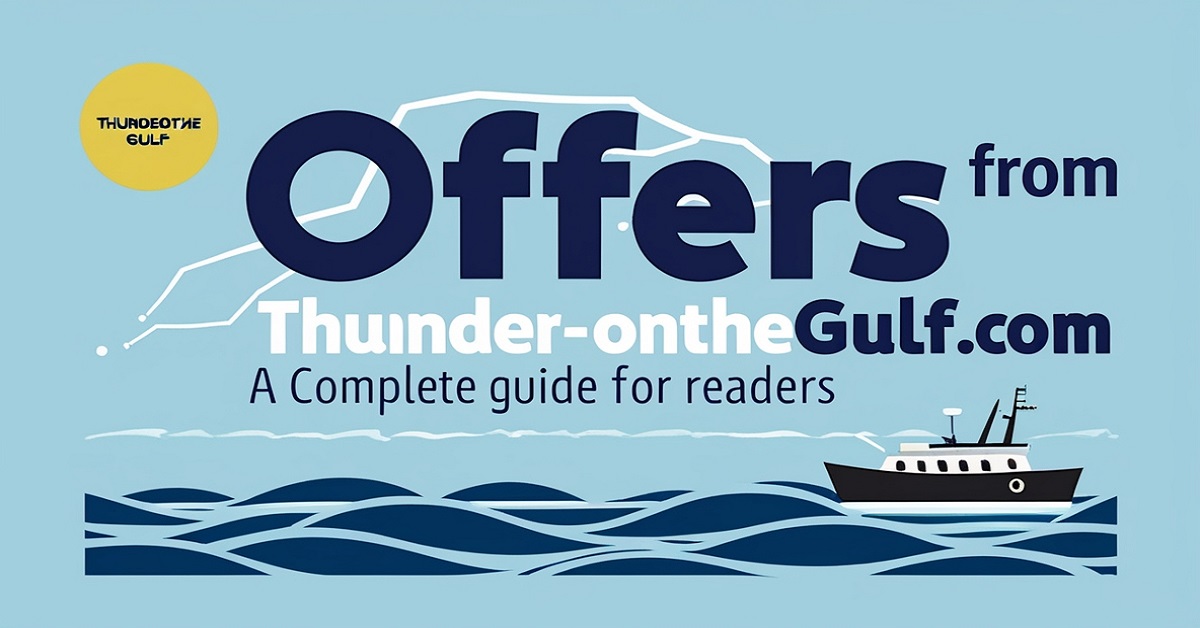 Offers from ThunderontheGulf.com A Complete Guide for Readers